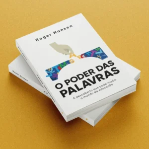 Livro O Poder das Palavras - A descoberta que pode mudar o mundo da educação.